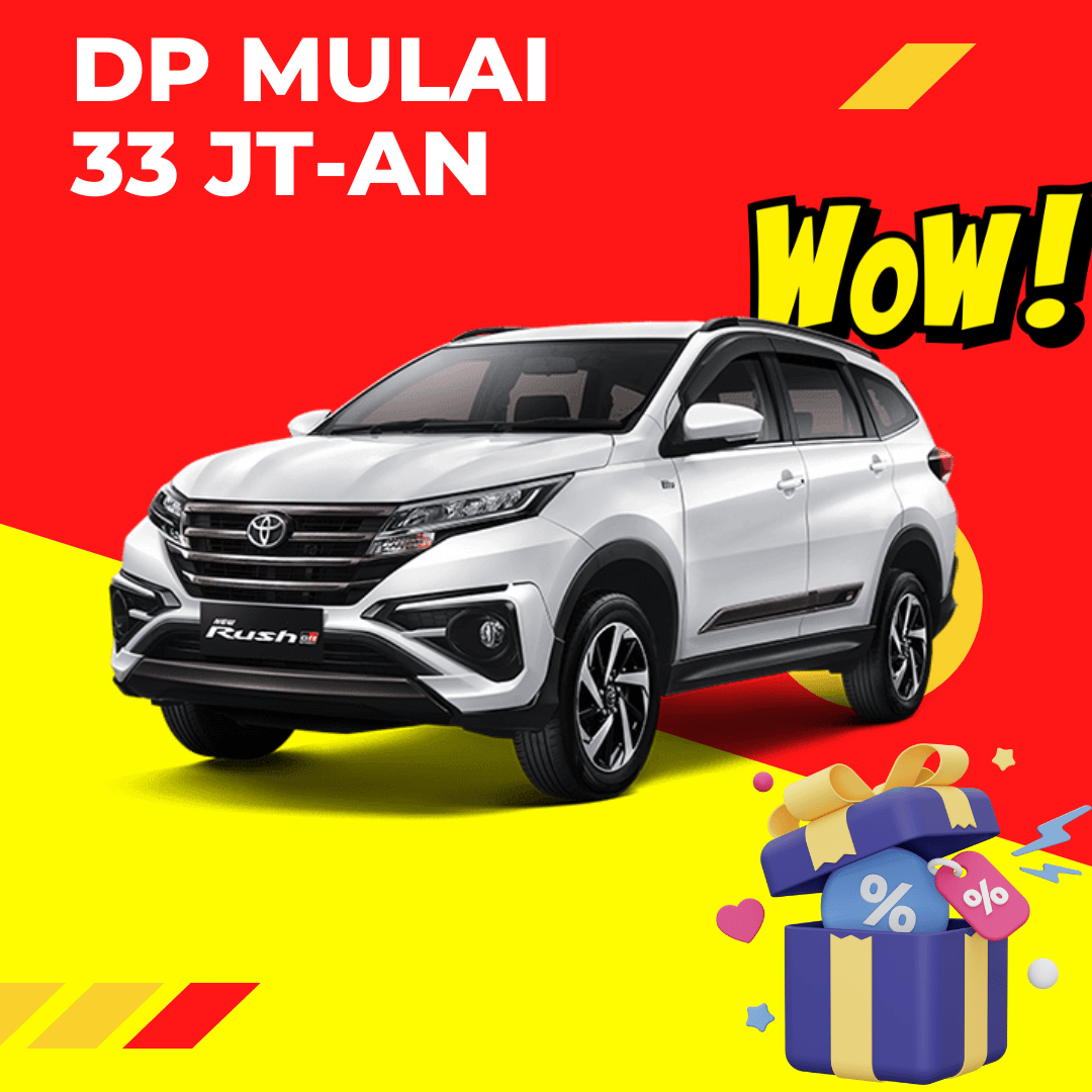 Dealer Toyota Bekasi - Harga Rush - Kredit Toyota Rush DP 33 Jutaan